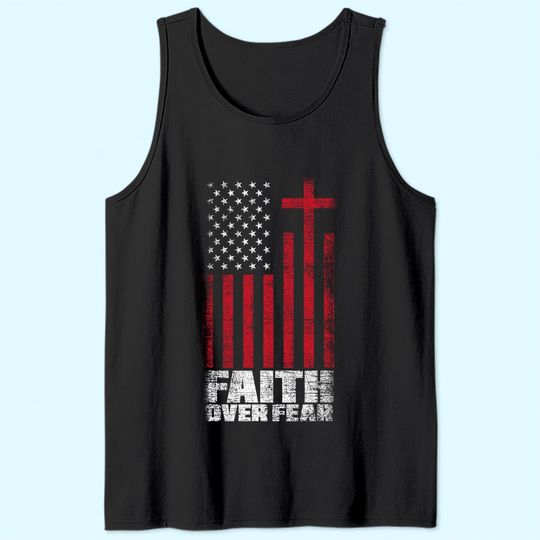 America Pride Faith Over Fear USA Flag Prayer Tank Top