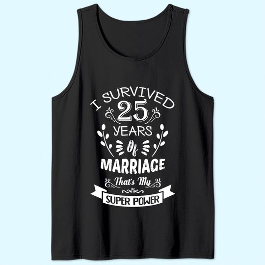I Survived 25 Years Of Marriage Wedding Gift - Husband Wife Tank Top