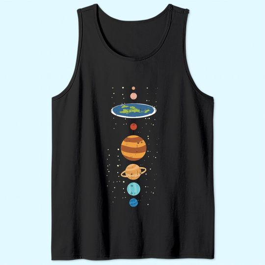 Flat Earth And Planets Funny Conspiracy Theory Earthers Gift Tank Top