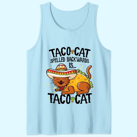Cute Cat TTank Top, Tacocat Spelled Backwards is Taco Cat Tank Top