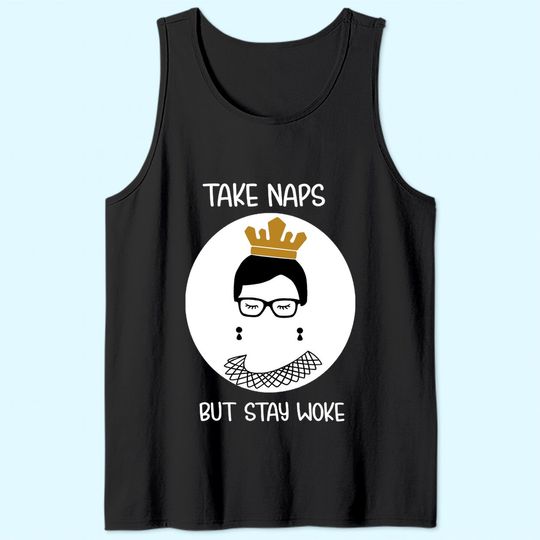 Take Naps But Stay-Woke Gift Tank Top