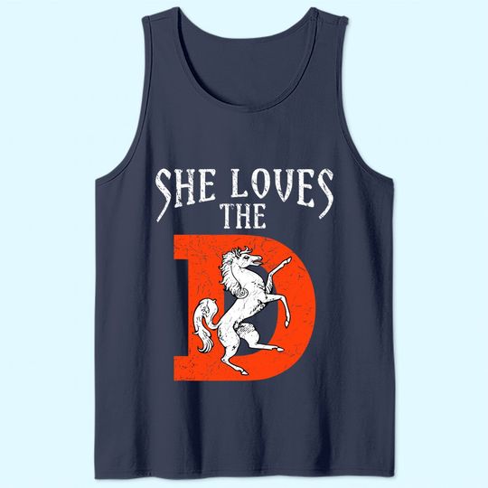 Discover She Loves The Denver D Funny Sports Tank Top