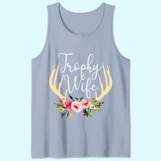 Trophy Wife Antlers Flowers Hunters Tank Top