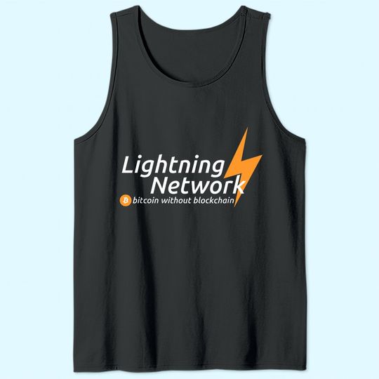 Lightning Network - Bitcoin without blockchain Tank Top