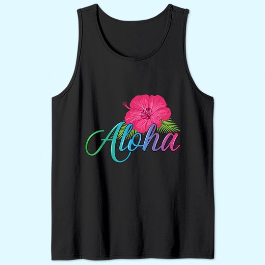 Aloha Hawaii Island - Feel the Aloha Flower Spirit! Tank Top