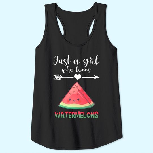Watermelon Lover Tank Top Humor Melon Quote Girl Watermelons Tank Top