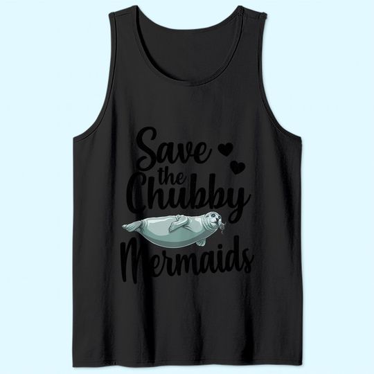 Save The Chubby Mermaids Funny Ocean Animal Tank Top