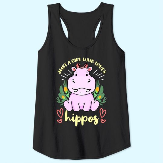Just A Girl Who Loves Hippos Hippopotamus Tank Top