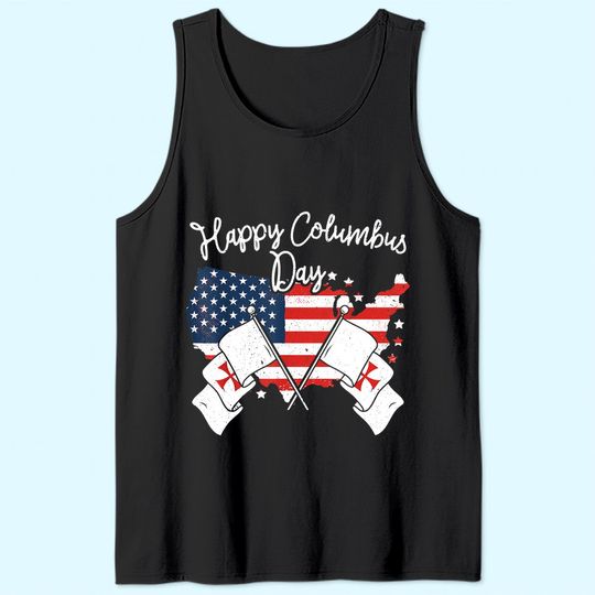 Happy Columbus Day Tank Top