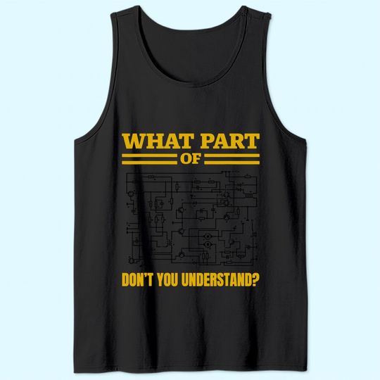 What Part of Don't You Understand Tank Top
