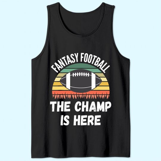 Football Draft Day, The Champ Is Here Tank Top