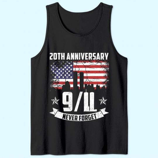 Patriot Day 2021 Never Forget 9-11 20th Anniversary Tank Top