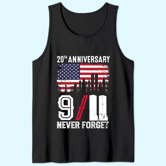 Never Forget 9/11 20th Anniversary Patriot Day 2021 Tank Top