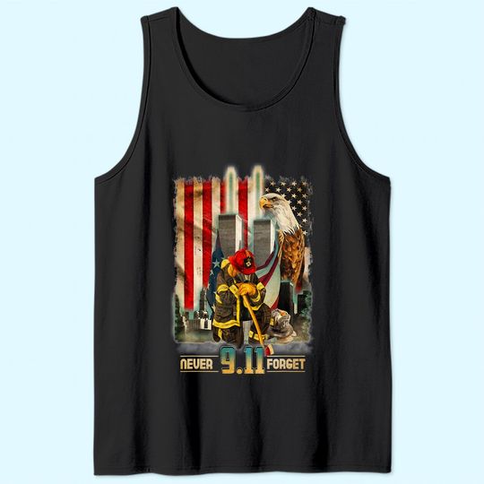 Never Forget 9-11-2001 20th Anniversary Firefighters Tank Top