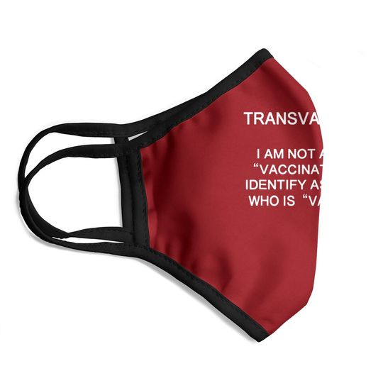 Tranvaccinated Identify Funny Definition Face Mask