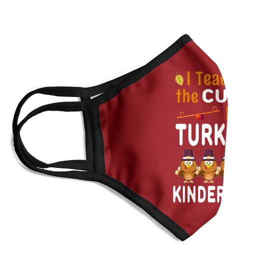 Turkey Kindergarten Teacher Thanksgiving Face Mask