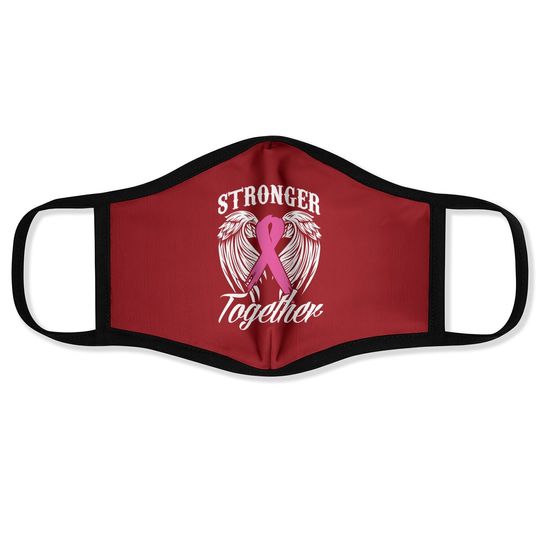 Stronger Together Breast Cancer Awareness Month Pink Ribbon Face Mask
