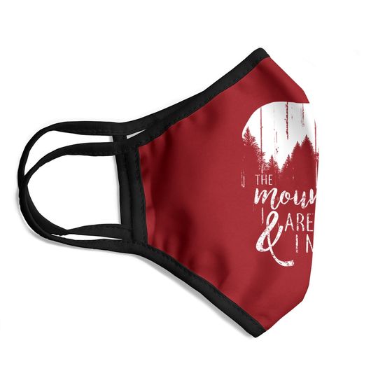 The Mountains Are Calling And I Must Go Wild Bear Face Mask