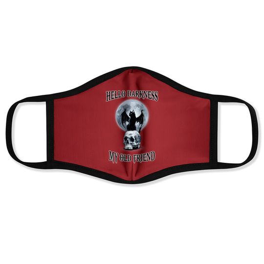 Hello Darkness My Old Friend Face Mask