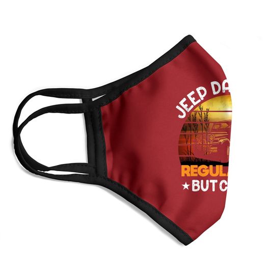 Jeep Dad Like A Regular Dad But Cooler Face Mask