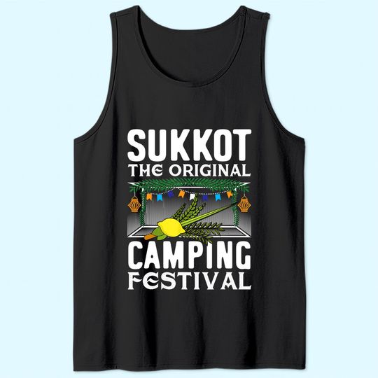 Sukkot The Original Camping Festival Sukkah Jewish Holiday Tank Top