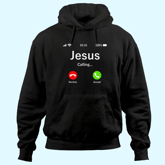 Jesus Is Calling - Christian Hoodie