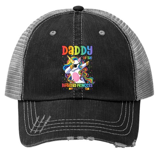 Daddy Of The Birthday Princess Dabbing Unicorn Girl Trucker Hat