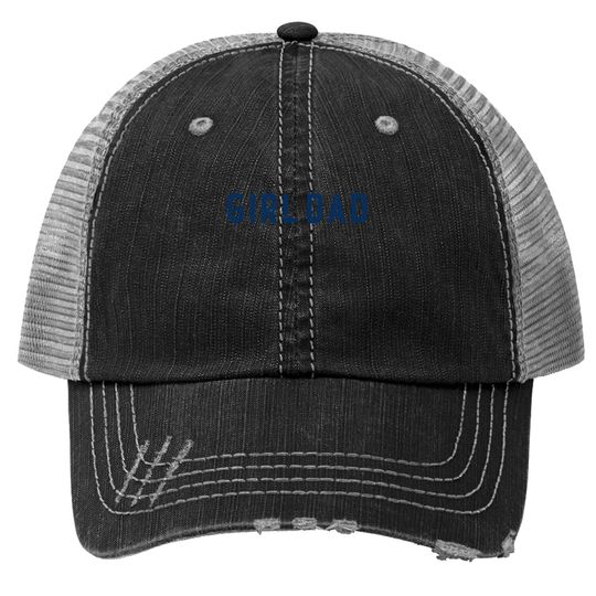 B Wear Sportswear Girl Dad Distressed Trucker Hat Father's Day For Dad Of Girls Trucker Hat