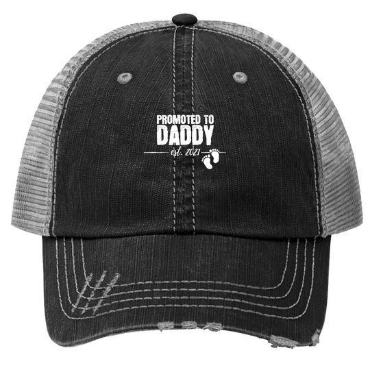 Promoted To Daddy 2021 Soon To Be Dad Husband Gift Trucker Hat