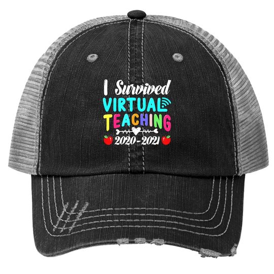 I Survived Virtual Teaching End Of Year Teacher 2020 2021 Trucker Hat