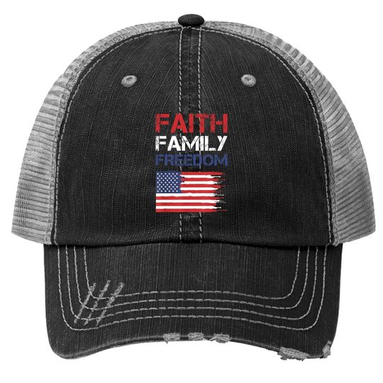 Faith Family Freedom - Patriotic Usa Trucker Hat - American Gift Trucker Hat