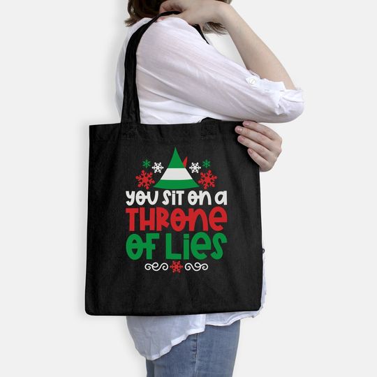You Sit On A Throne Of Lies Christmas Shirt Elf Bags