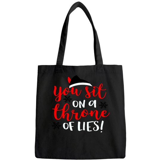 Discover Funny Christmas You Sit On A Throne Of Lies Bags