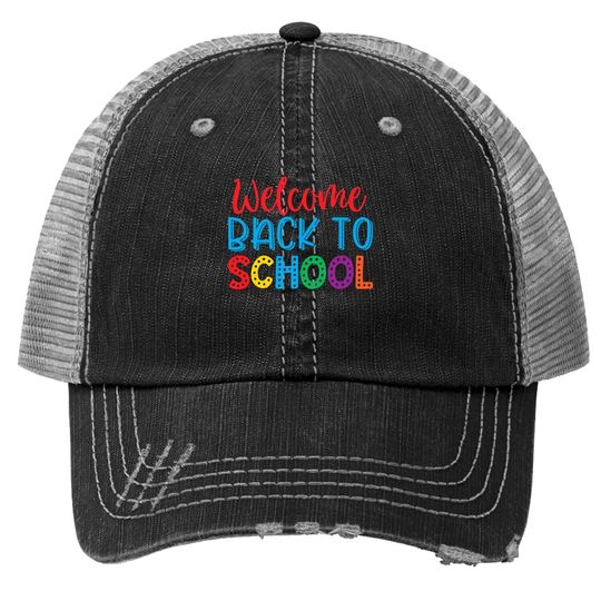 Welcome Back To School Trucker Hat