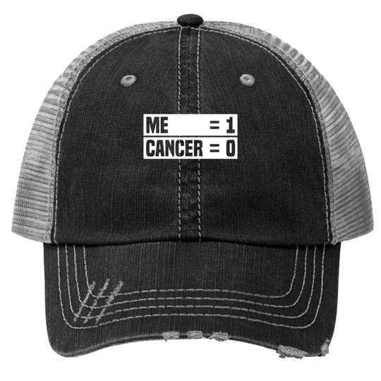 Me 1 Cancer 0 Beat Cancer Cancer Survivor Trucker Hat