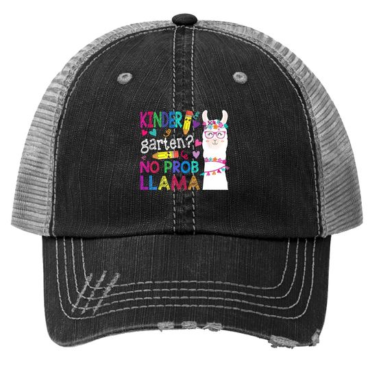 Kindergarten No Prob-llama Funny Back To School Llama Alpaca Trucker Hat