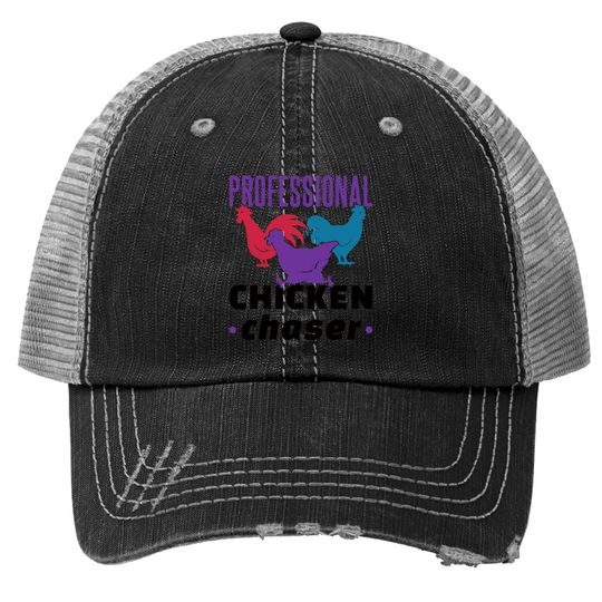 Professional Chicken Chaser Funny Chickens Farm Farming Trucker Hat