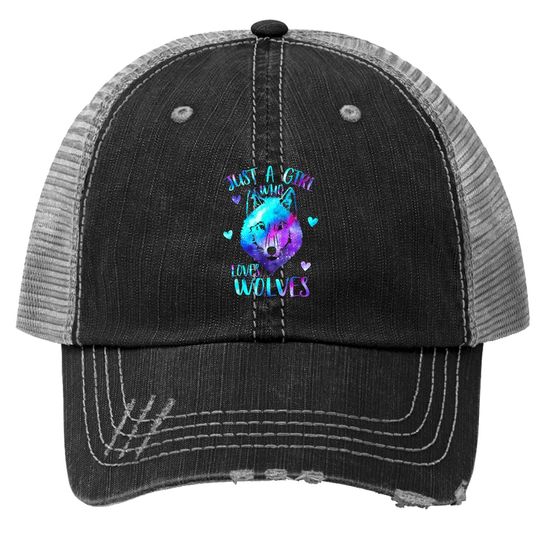 Just A Girl Who Loves Wolves Themed Galaxy Space Wolf Trucker Hat
