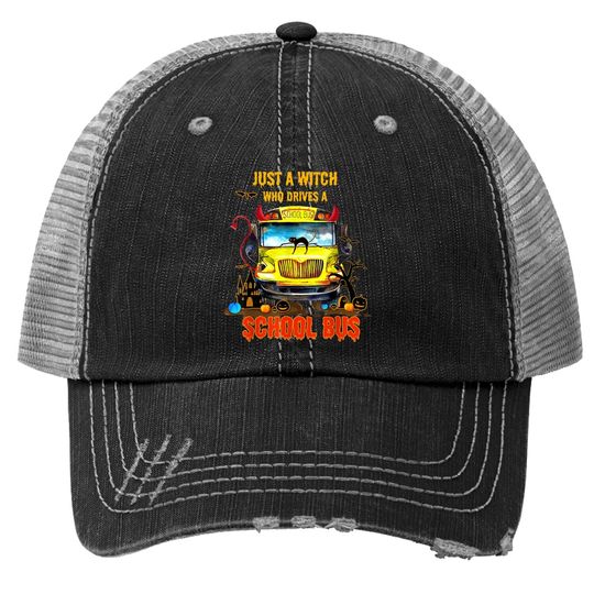 Halloween School Bus Driver Just A Witch Drives Bus Funny Trucker Hat