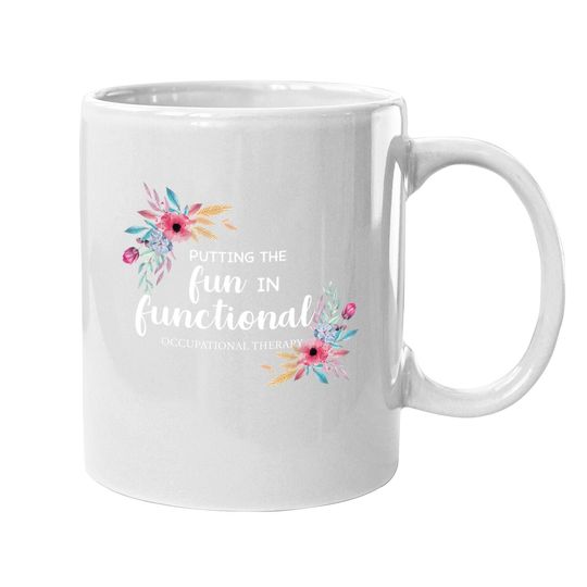 Occupational Therapy Coffee Mug Ot Floral Therapist Coffee Mug
