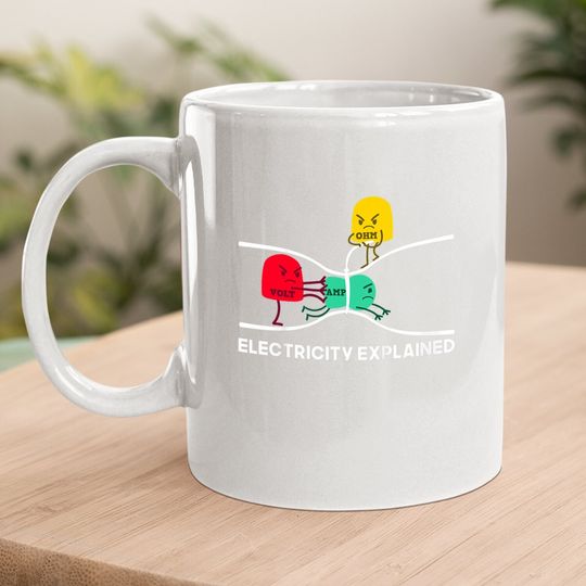 Electricity Explained Coffee Mug I Teacher Nerd Coffee Mug