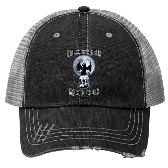 Hello Darkness My Old Friend Trucker Hat