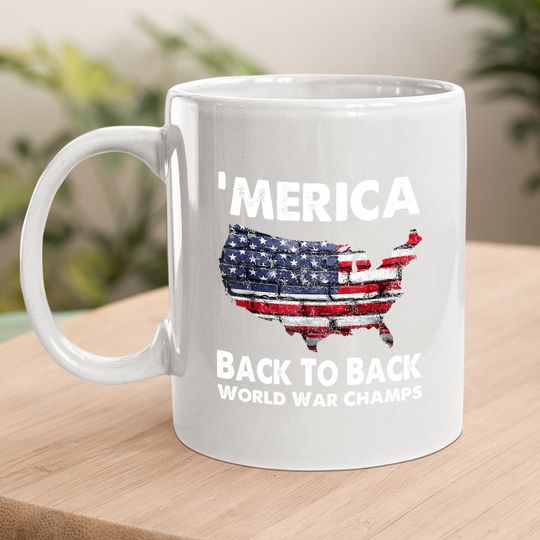 Merica-back-to-back-world-war-champs Coffee Mug