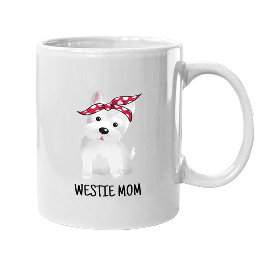 Westie Mom West Highland White Terrier Dog Coffee Mug