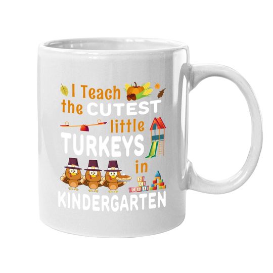 Turkey Kindergarten Teacher Thanksgiving Coffee Mug