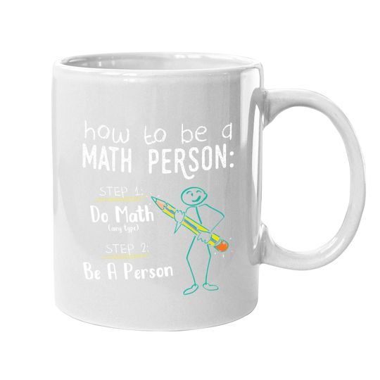 How To Be A Math Person Coffee Mug