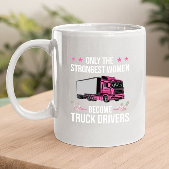 Female Truck Driver Design Coffee Mug