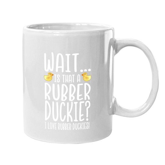 Rubber Duck Lover - I Love Rubber Duckies Coffee Mug
