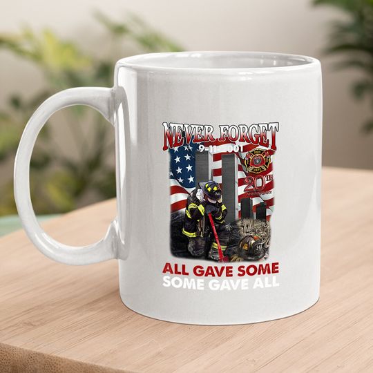 Never Forget 9-11-2001 20th Anniversary Funny Firefighters Coffee Mug