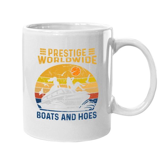 Prestige Worldwide Boats And Hoes Vintage Coffee Mug